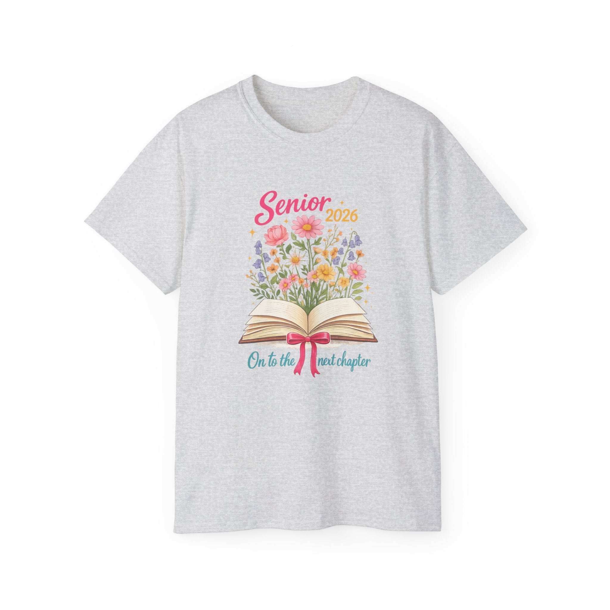 Senior 2026 Floral Graduation T-Shirt — "On to the Next Chapter"