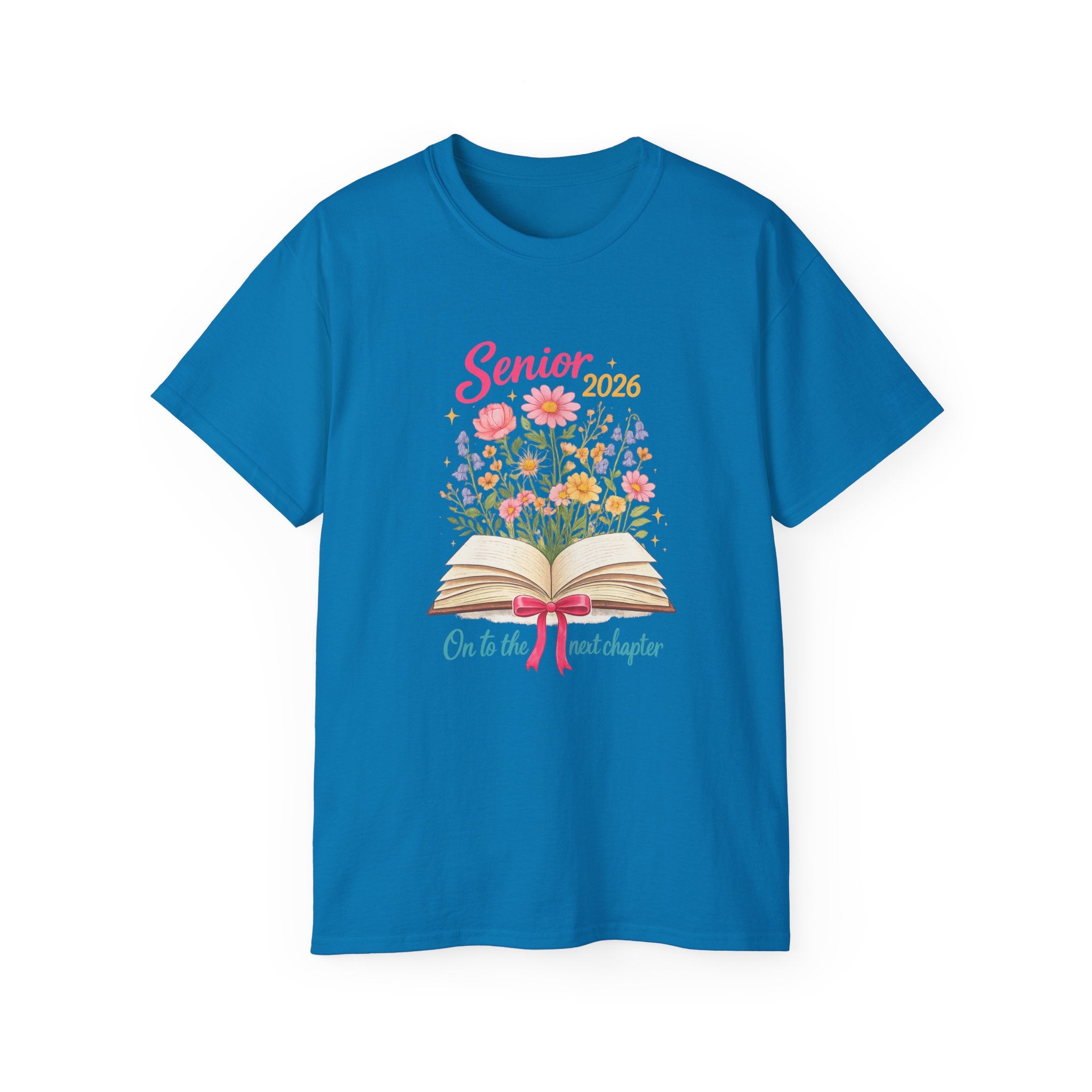 Senior 2026 Floral Graduation T-Shirt — "On to the Next Chapter"