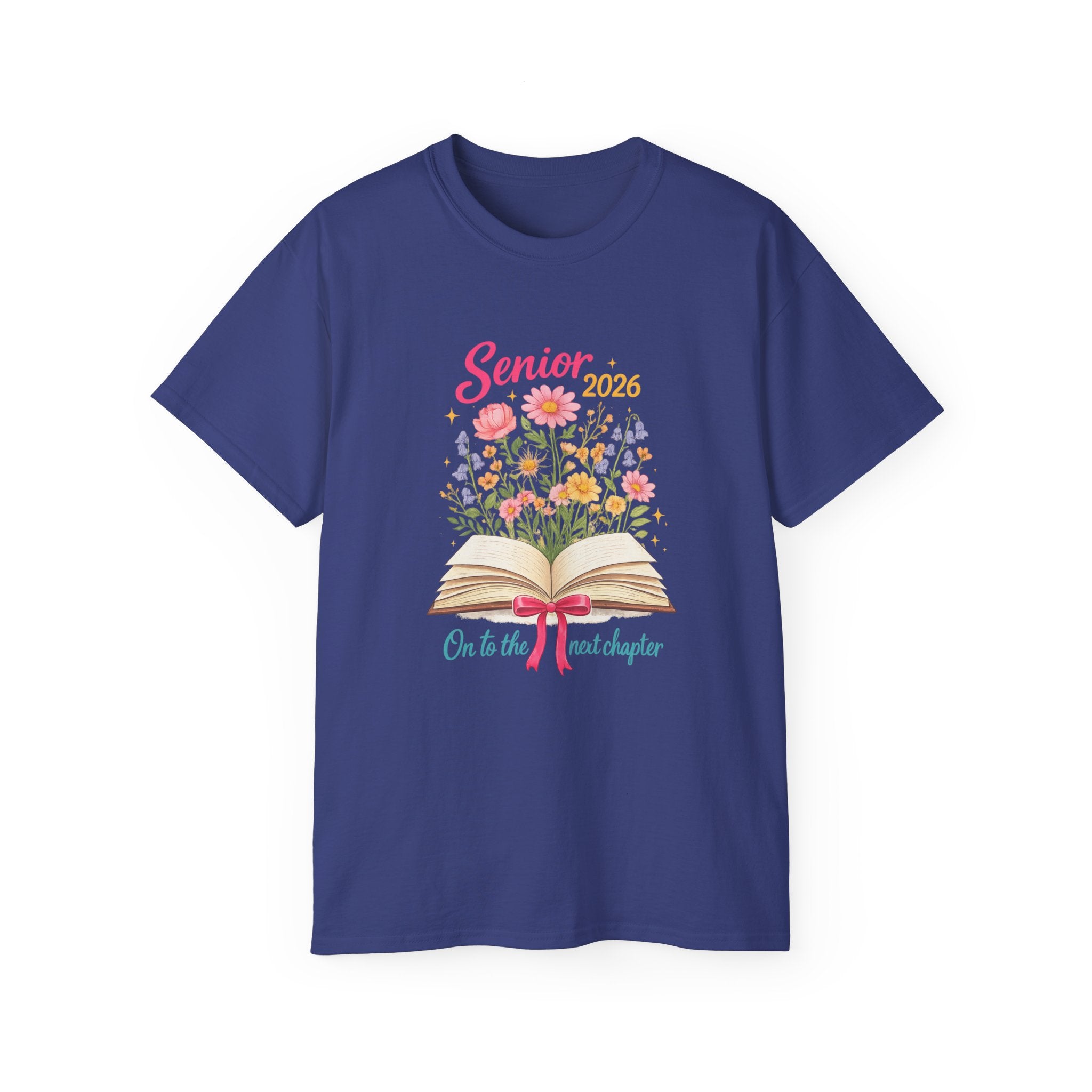 Senior 2026 Floral Graduation T-Shirt — "On to the Next Chapter"